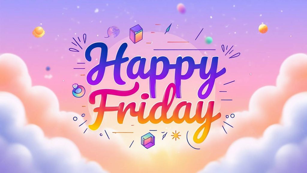 35 Simple Positive Energy Quotes for Happy Friday That Make Your Weekend Better 1 happy friday quotes for work