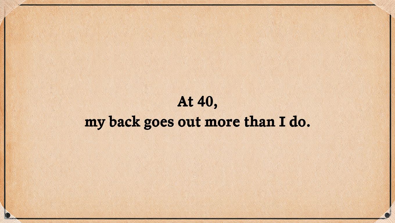 Funny Birthday Sayings About Turning 40
