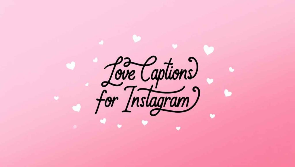 Love Captions for Instagram