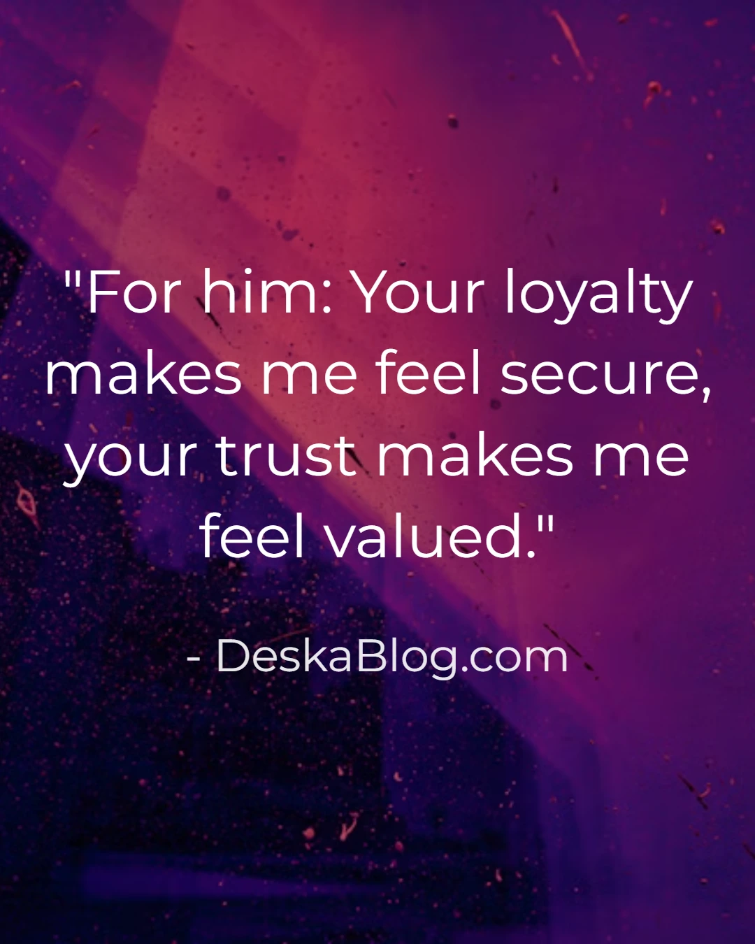 Trust and Loyalty Quotes for Him