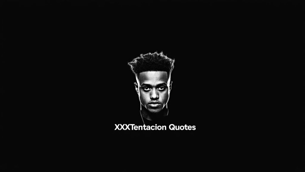 XXXTentacion Quotes