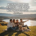 Good Weekend Finally Off 250+ Weekend End Quotes: Say Goodbye To Your Days Off With Style