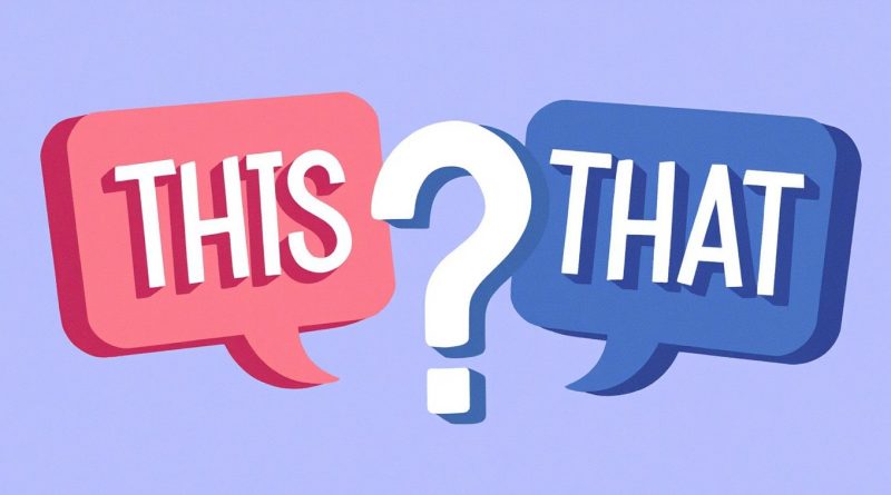 What Exactly Are This or That Questions