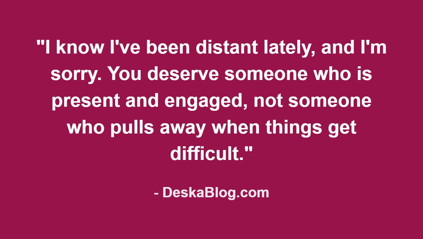 Apology Messages for Being Distant