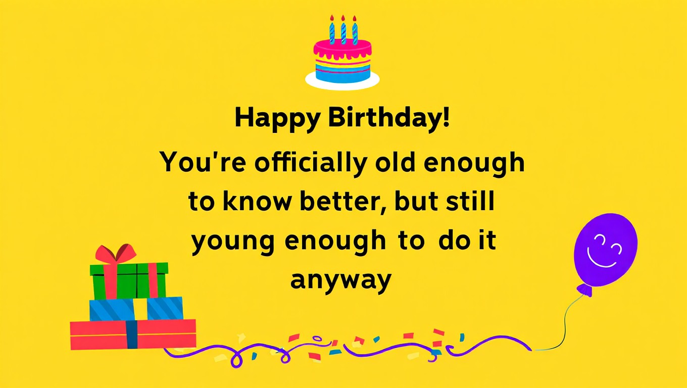 Funny Happy Birthday Wishes for a Friend