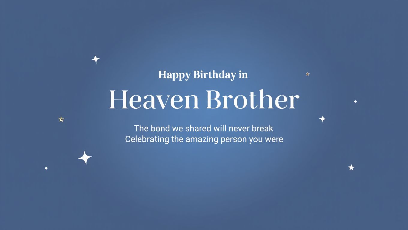 Happy Birthday in Heaven Brother Messages