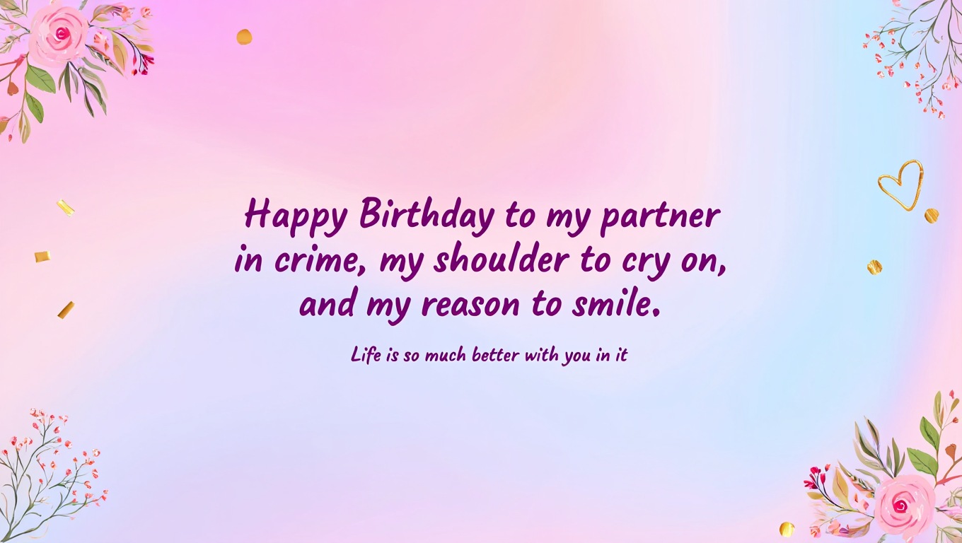 How Do You Write a Special Birthday Wish for Your Best Friend
