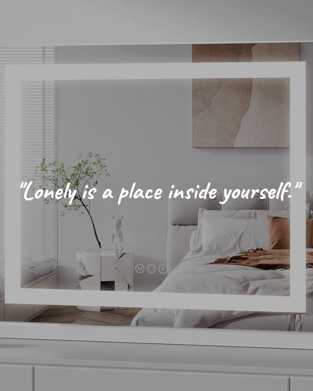 180+ Loneliness Quotes To Help You Feel Less Alone 4 "Lonely is a place inside yourself."