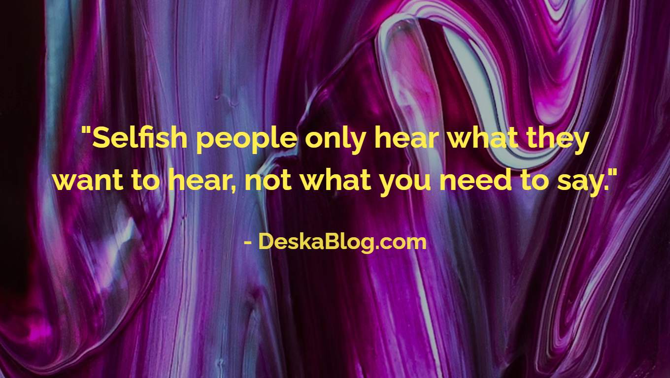 Quotes to Help You Stay Away From Selfish People