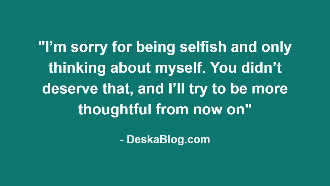Sorry Messages for Being Selfish
