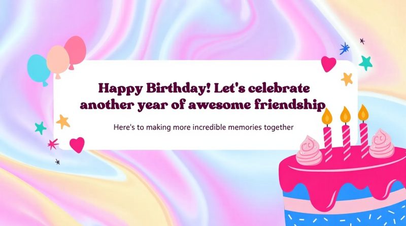 best Happy Birthday Wishes for a Friend