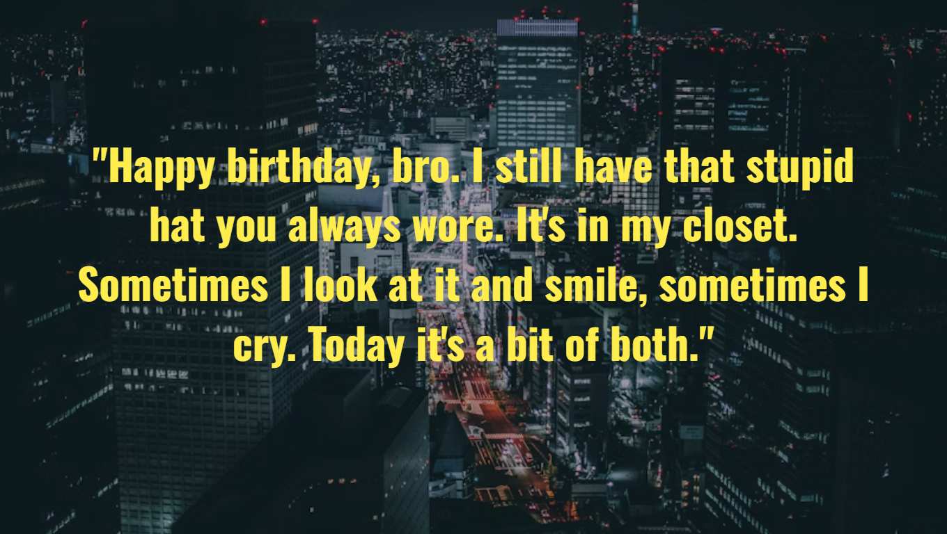 deceased brother happy birthday in heaven brother