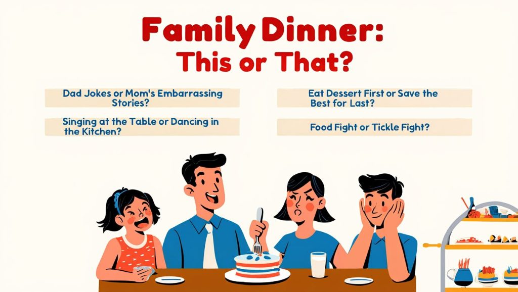 Funny This or That Questions for Family Dinner