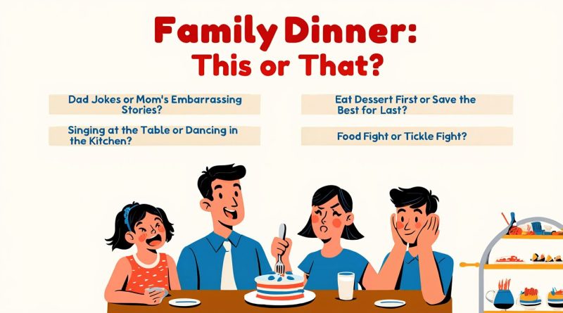Funny This or That Questions for Family Dinner