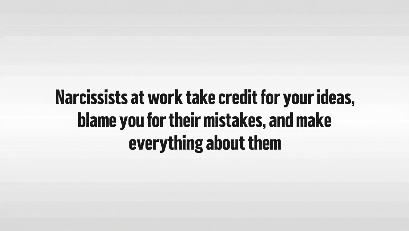 Quotes About Narcissists at Work