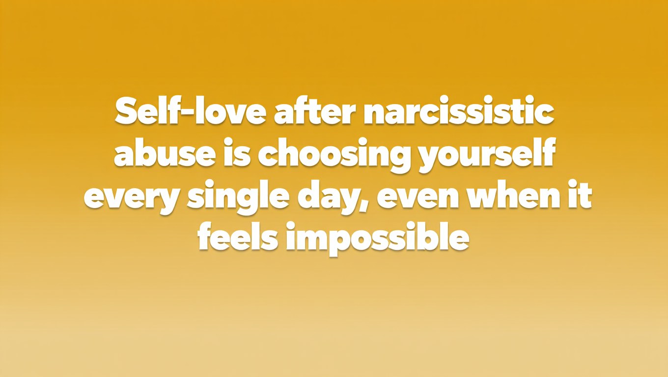 Quotes About Self-Love After Narcissistic Abuse