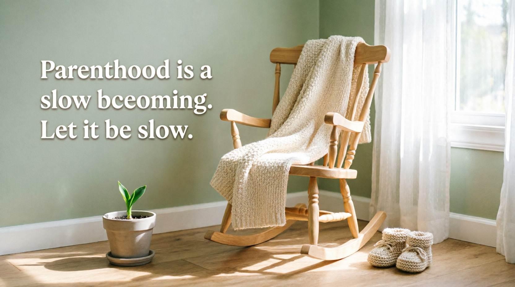 Quotes About Growing Into Parenthood
