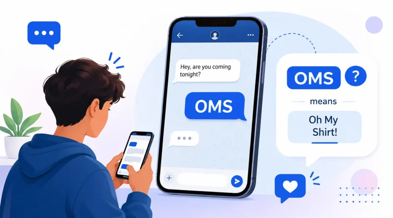 What Does OMS Mean in Text