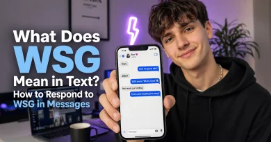 What Does WSG Mean in Text and How to Respond to WSG in Messages and Social Media