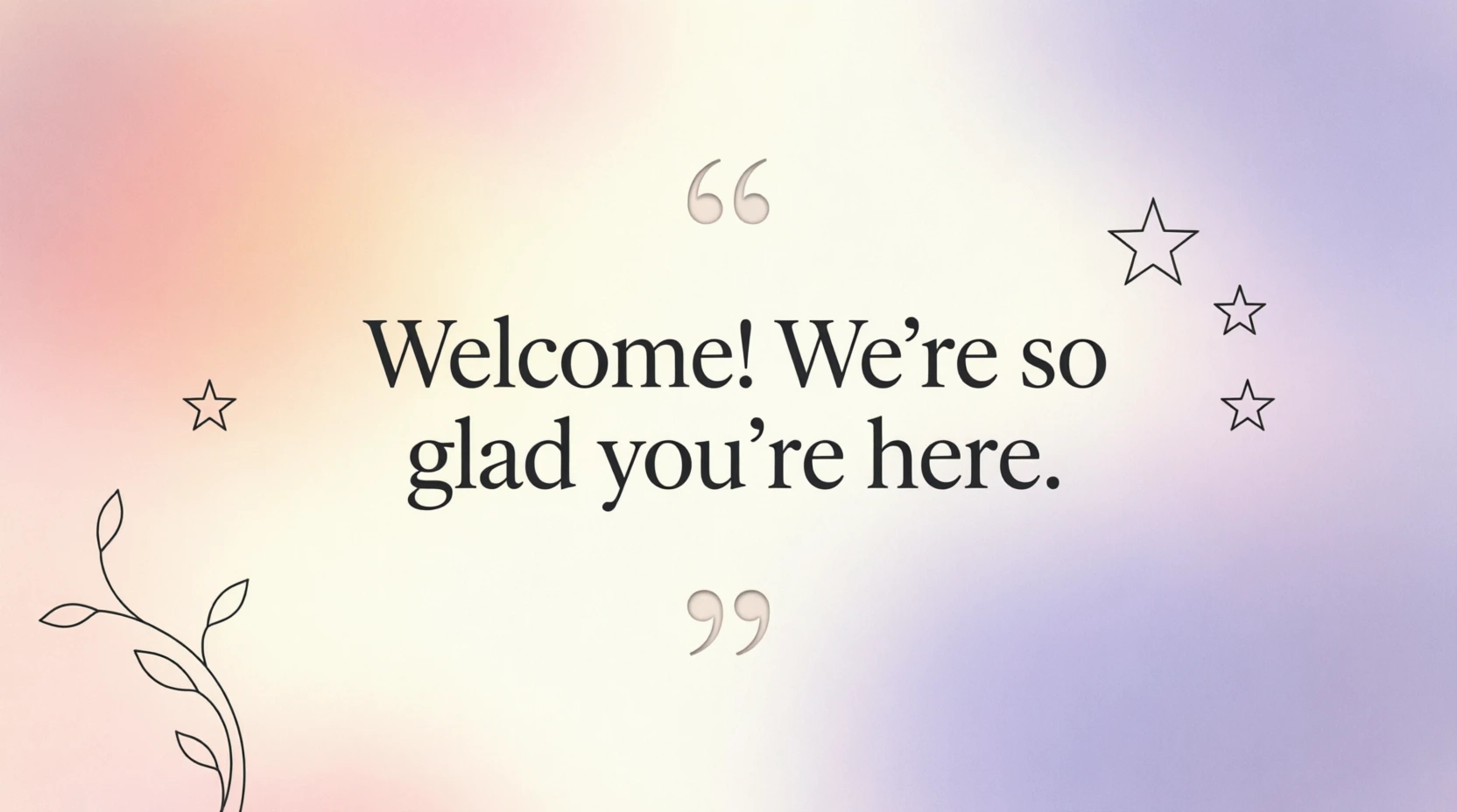 Why Does a Welcome Message Matter